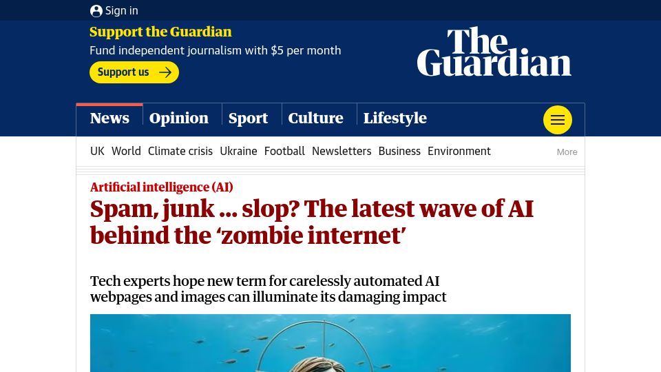 Screenshot of theguardian.com: Spam, junk, slop? The latest wave of AI behind the 'zombie internet'