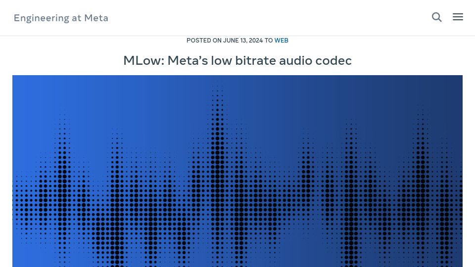 Screenshot of engineering.fb.com: MLow: Meta's low bitrate audio codec