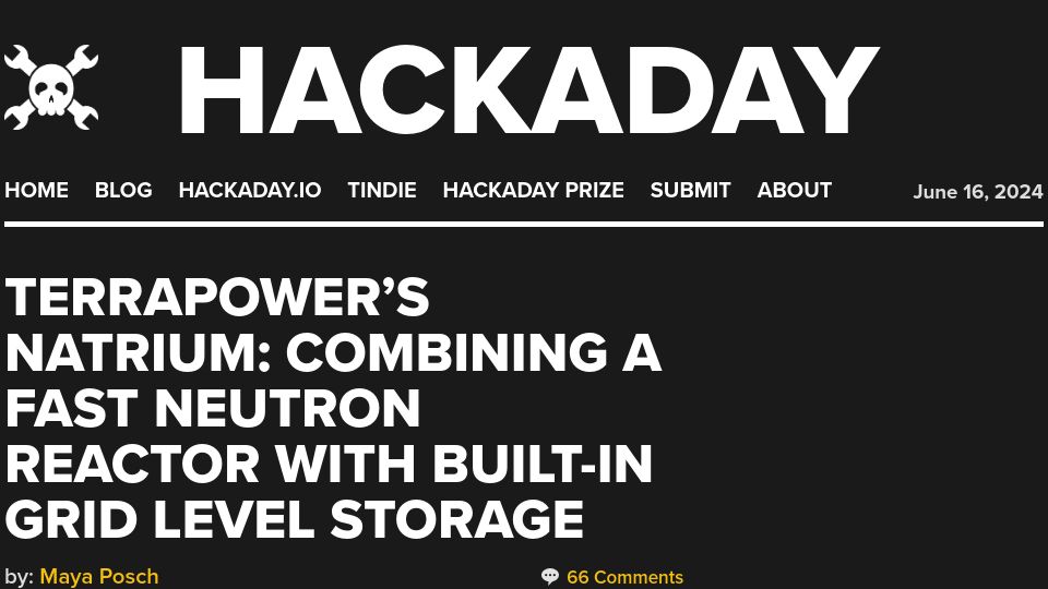 Screenshot of hackaday.com: TerraPower's Natrium: A Fast Neutron Reactor with Built-In Grid Level Storage