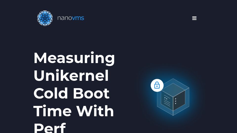 Screenshot of nanovms.com: Measuring Unikernel Cold Boot Time with Perf