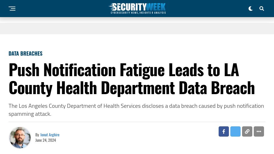 Screenshot of securityweek.com: Push Notification Fatigue Leads to LA County Health Department Data Breach