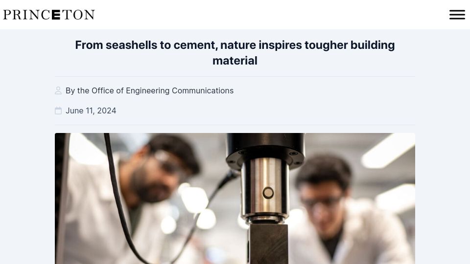 Screenshot of engineering.princeton.edu: Princeton engineers create new oyster-inspired cement 17X more crack-resistant