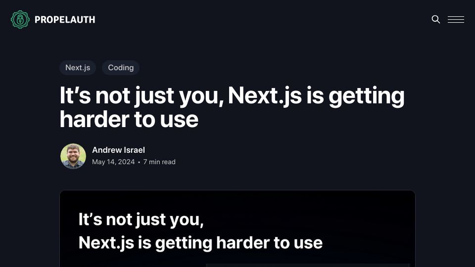 Screenshot of propelauth.com: It's not just you, Next.js is getting harder to use
