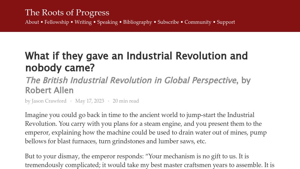 Screenshot of rootsofprogress.org: What if they gave an Industrial Revolution and nobody came? (2023)