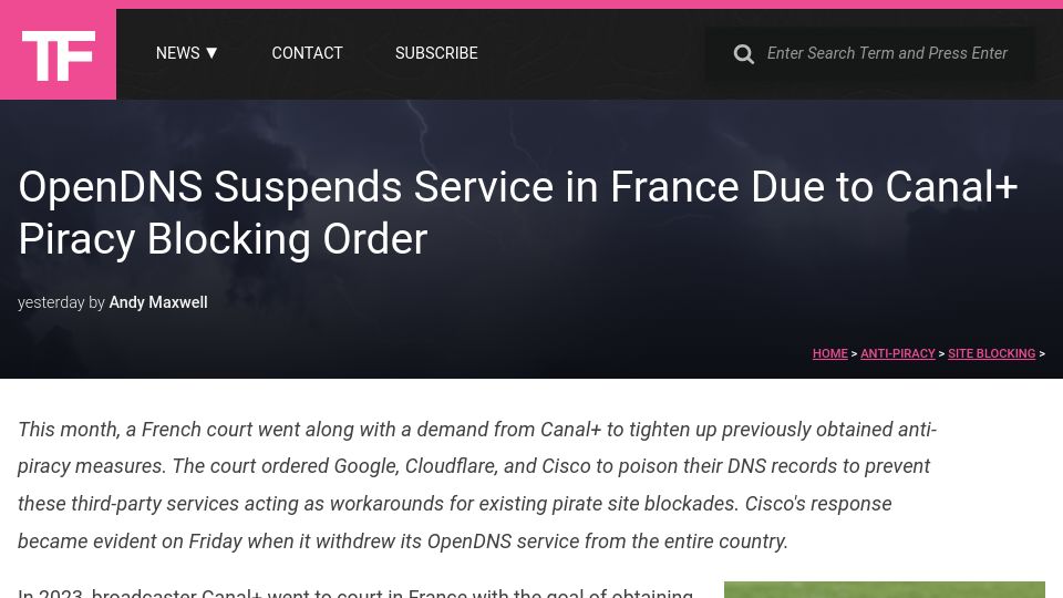 Screenshot of torrentfreak.com: OpenDNS Suspends Service in France Due to Canal+ Piracy Blocking Order