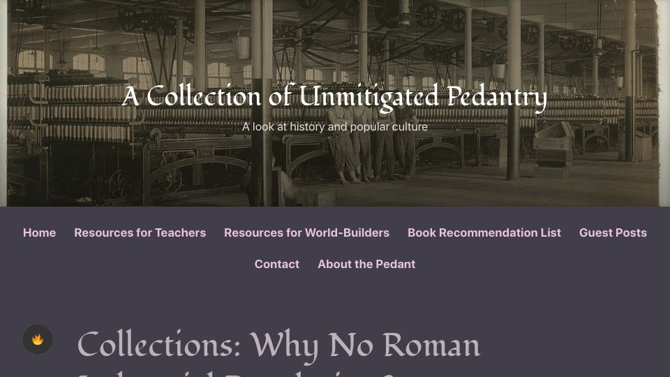 Screenshot of acoup.blog: Why No Roman Industrial Revolution? (2022)