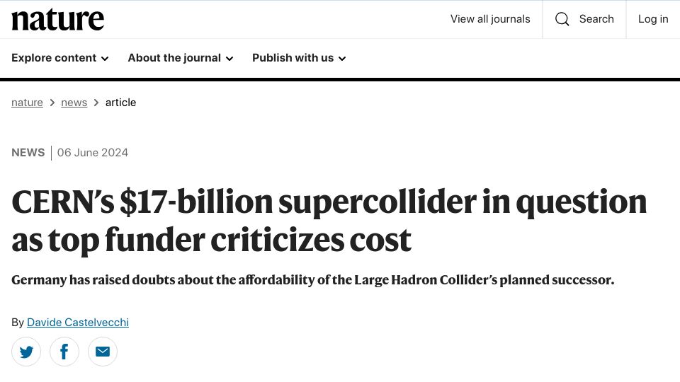 Screenshot of nature.com: CERN's $17B supercollider in question as top funder criticizes cost