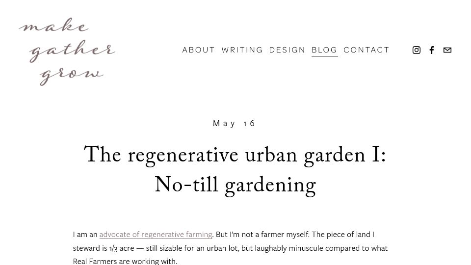 Screenshot of makegathergrow.com: The regenerative urban garden I: No-till gardening