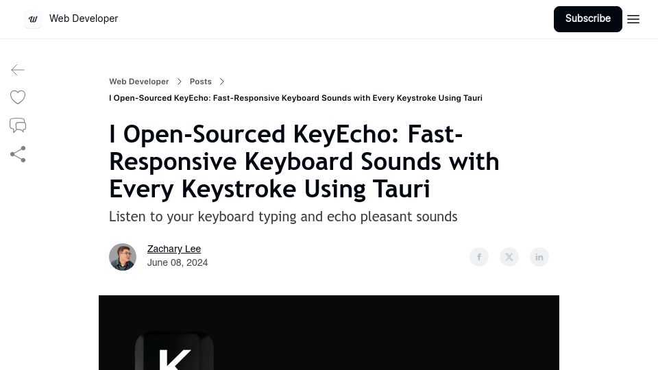 Screenshot of webdeveloper.beehiiv.com: I Open-Sourced KeyEcho: Fast-Responsive Keyboard Sounds with Every Keystroke