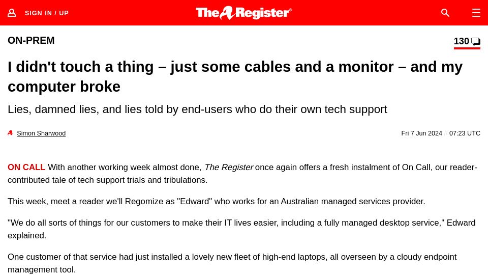 Screenshot of theregister.com: I didn't touch a thing – just some cables and a monitor – and my computer broke