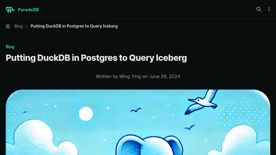 Screenshot of blog.paradedb.com: Putting DuckDB in Postgres to Query Iceberg