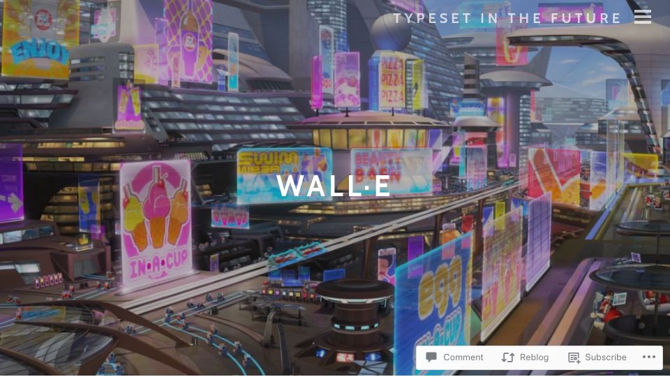 Screenshot of typesetinthefuture.com: The Typeset of Wall·E (2018)