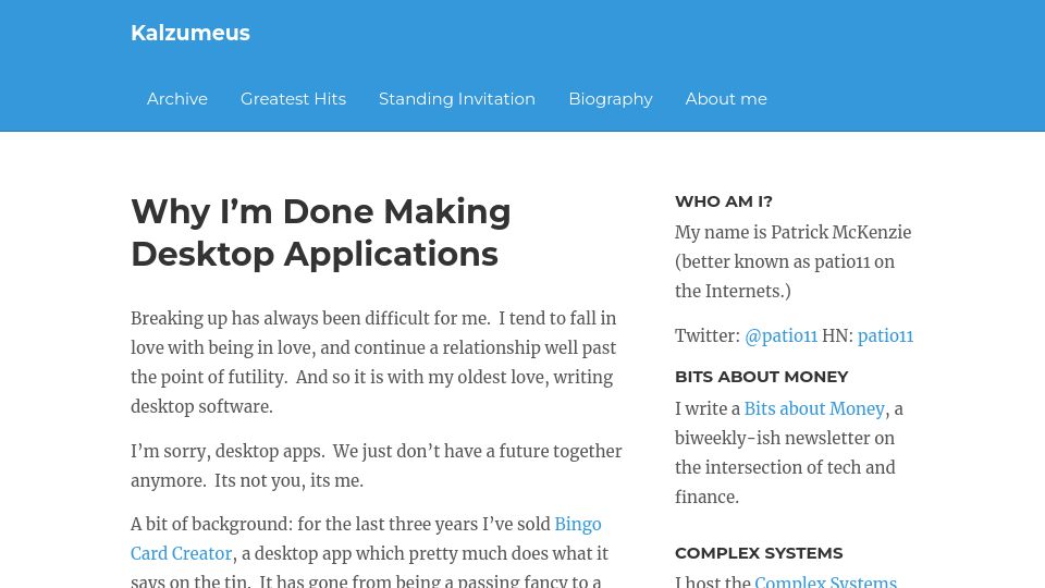 Screenshot of kalzumeus.com: Why I'm Done Making Desktop Applications (2009)