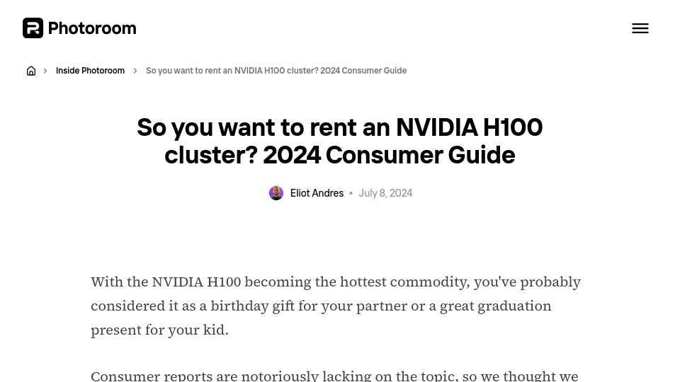 Screenshot of photoroom.com: So you want to rent an NVIDIA H100 cluster? 2024 Consumer Guide