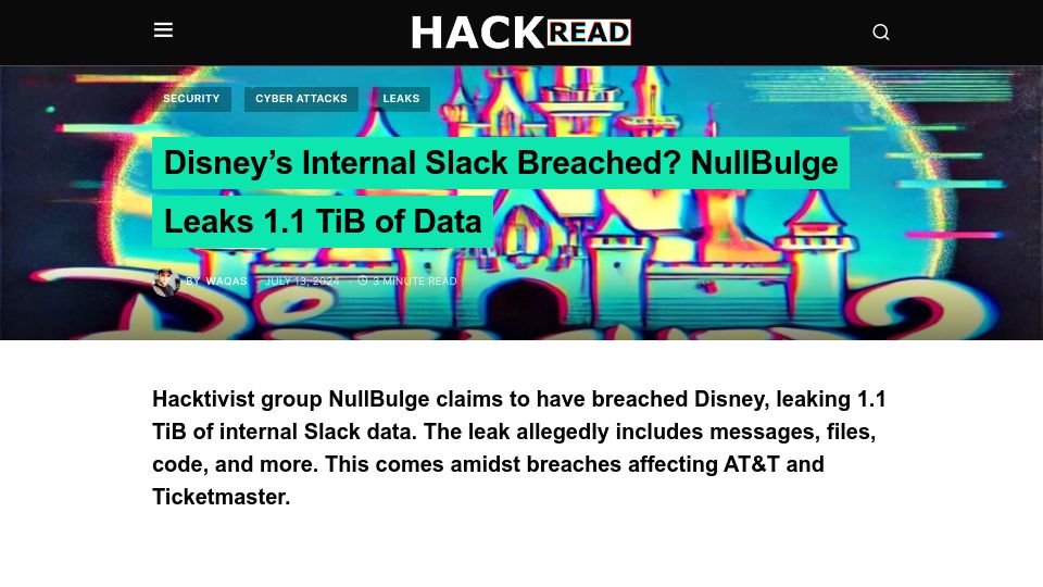 Screenshot of hackread.com: Disney's Internal Slack Breached? NullBulge Leaks 1.1 TiB of Data