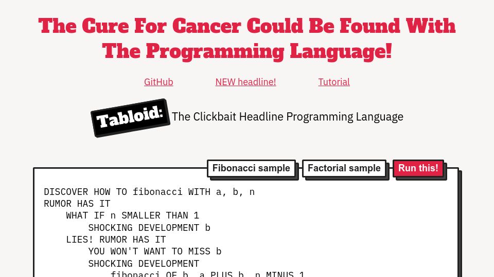 Screenshot of tabloid.vercel.app: Tabloid: A clickbait headline programming language (2021)