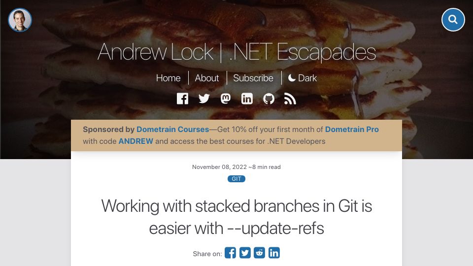 Screenshot of andrewlock.net: Working with stacked branches in Git is easier with –update-refs (2022)