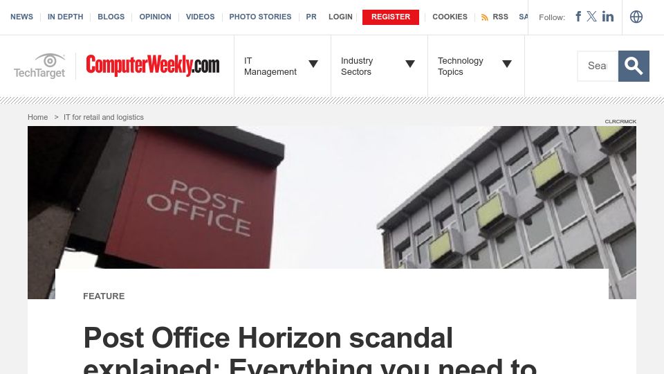 Screenshot of computerweekly.com: Post Office Horizon scandal explained: Everything you need to know