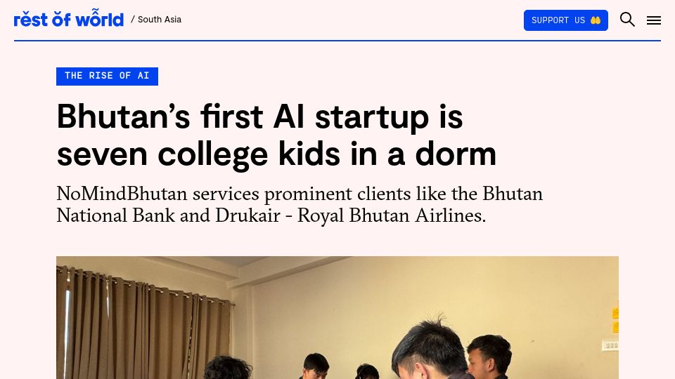 Screenshot of restofworld.org: Bhutan's first AI startup is seven college kids in a dorm