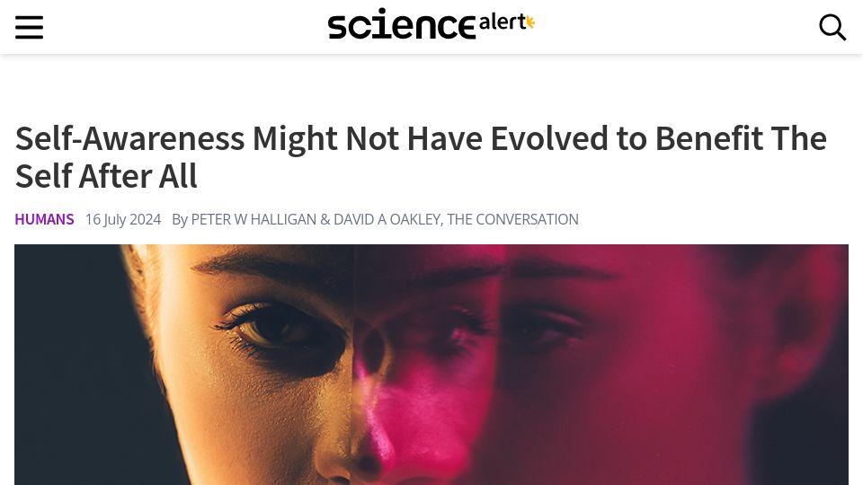 Screenshot of sciencealert.com: Self-Awareness Might Not Have Evolved to Benefit the Self After All