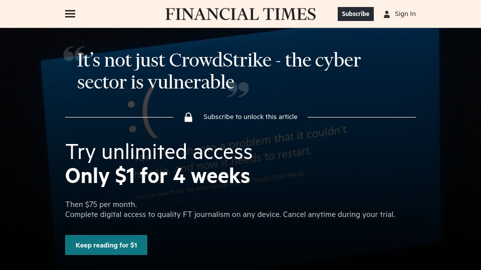 Screenshot of ft.com: It's not just CrowdStrike – the cyber sector is vulnerable