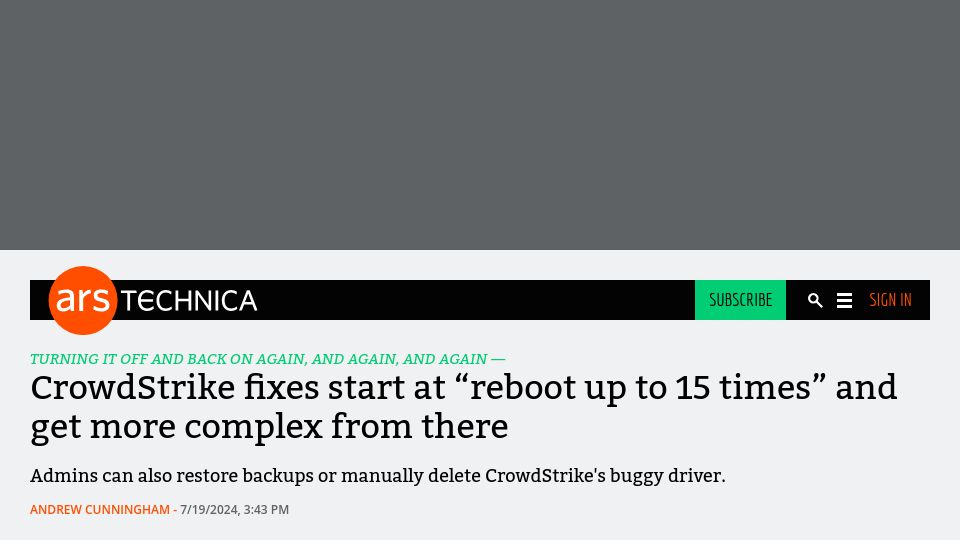 Screenshot of arstechnica.com: CrowdStrike fixes start at "reboot up to 15 times", gets more complex from there