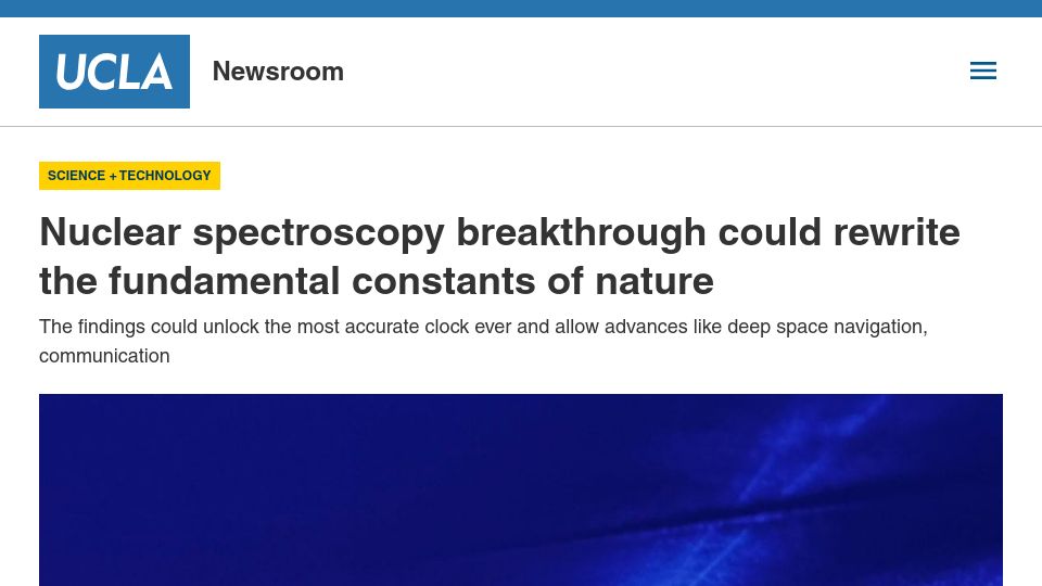 Screenshot of newsroom.ucla.edu: Nuclear spectroscopy breakthrough could rewrite fundamental constants of nature