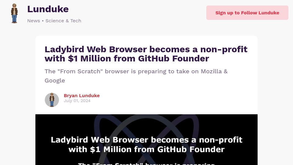 Screenshot of lunduke.locals.com: Ladybird Web Browser becomes a non-profit with $1M from GitHub Founder