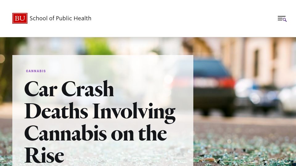 Screenshot of bu.edu: Car Crash Deaths Involving Cannabis on the Rise