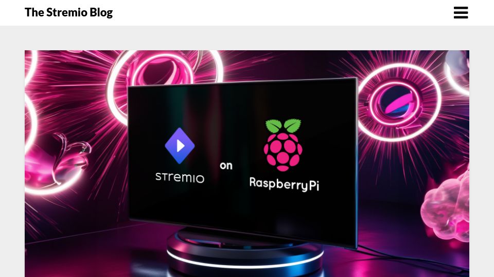 Screenshot of blog.stremio.com: Stremio OS Is Now Available for Raspberry Pi 5 and 4