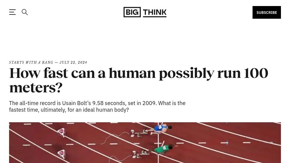 Screenshot of bigthink.com: How fast can a human possibly run 100 meters?