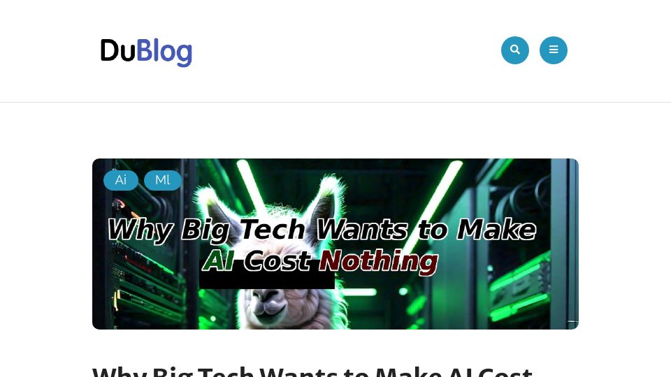 Screenshot of dublog.net: Big tech wants to make AI cost nothing