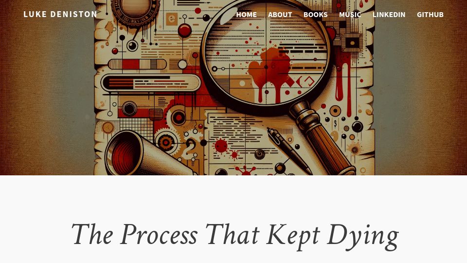 Screenshot of lukedeniston.com: The process that kept dying: A memory leak murder mystery