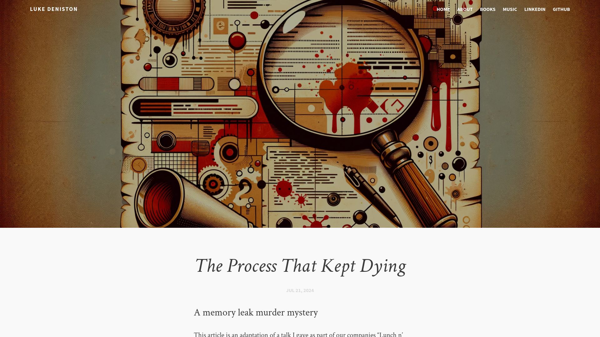 Screenshot of lukedeniston.com: The process that kept dying: A memory leak murder mystery