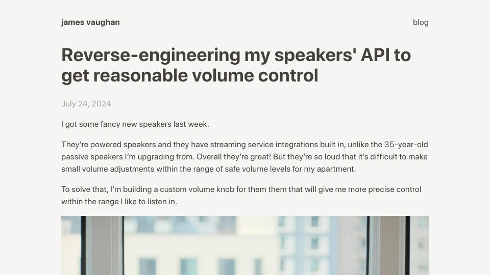 Screenshot of jamesbvaughan.com: Reverse-engineering my speakers' API to get reasonable volume control