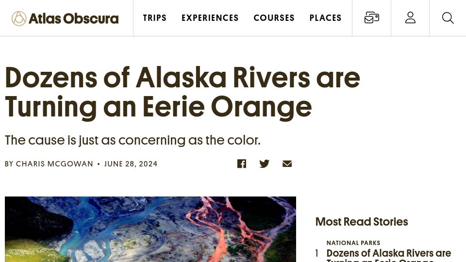 Screenshot of atlasobscura.com: Why Alaska Rivers Are Turning an Eerie Orange