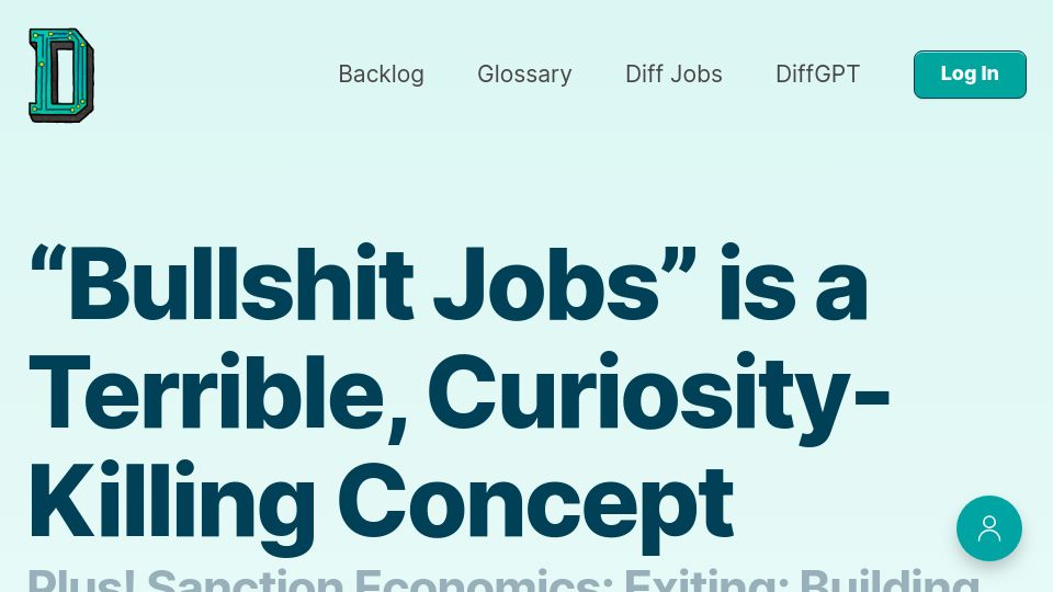 Screenshot of thediff.co: “Bullshit jobs” is a terrible, curiosity-killing concept