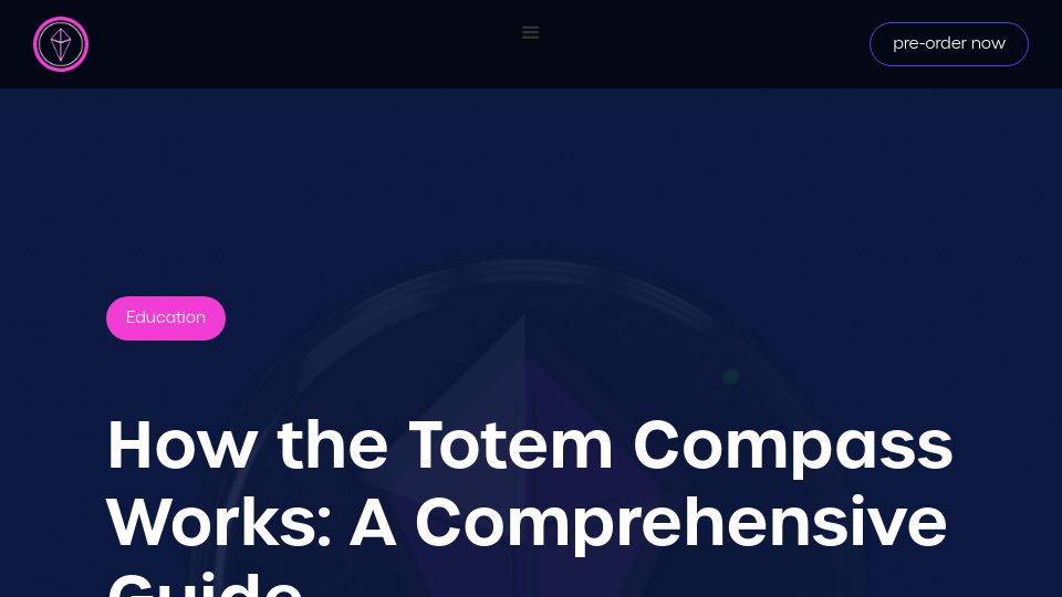 Screenshot of totemlabs.com: How the Totem Compass Works
