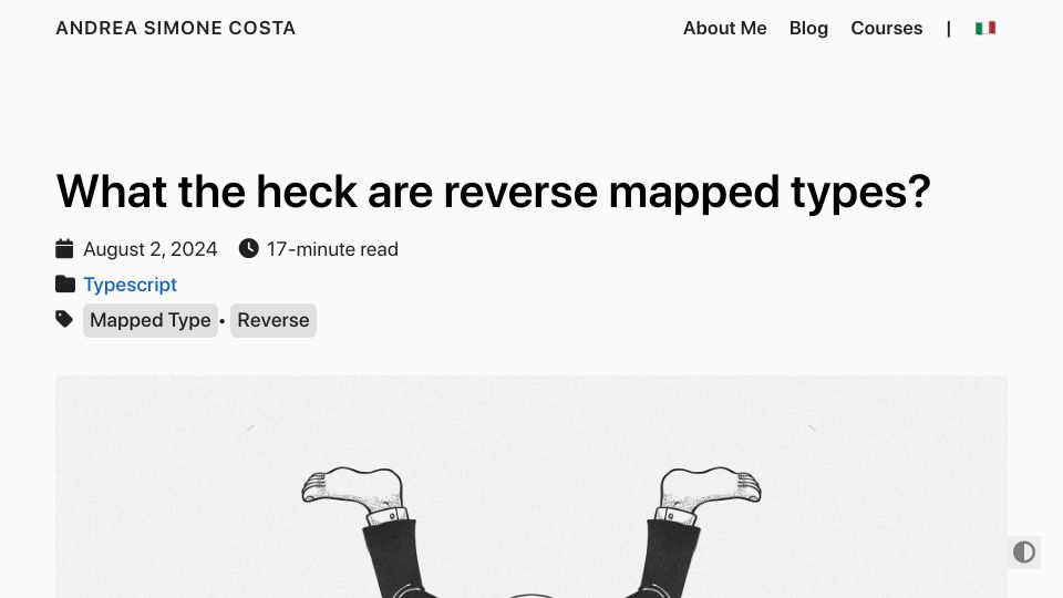 Screenshot of andreasimonecosta.dev: What the heck are reverse mapped types?
