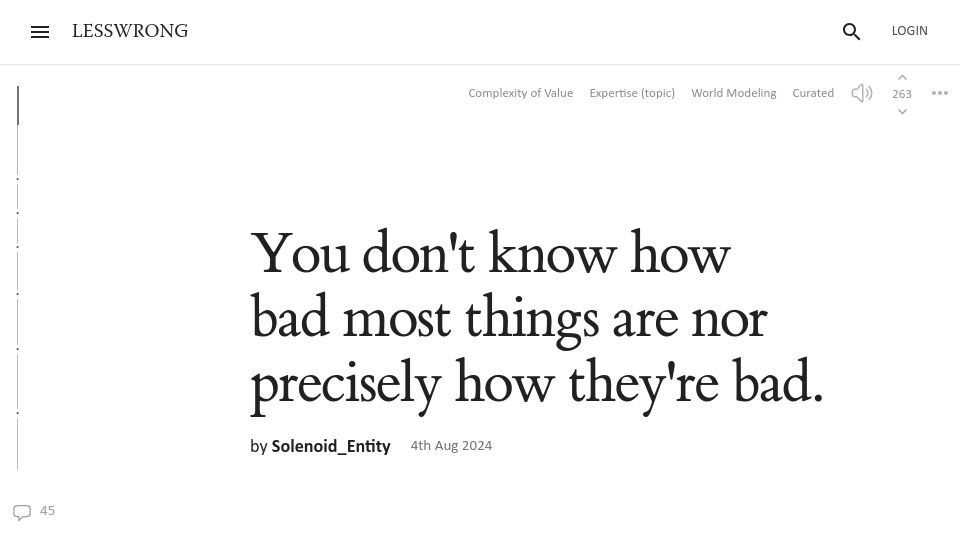 Screenshot of lesswrong.com: We don't know how bad most things are nor precisely how they're bad
