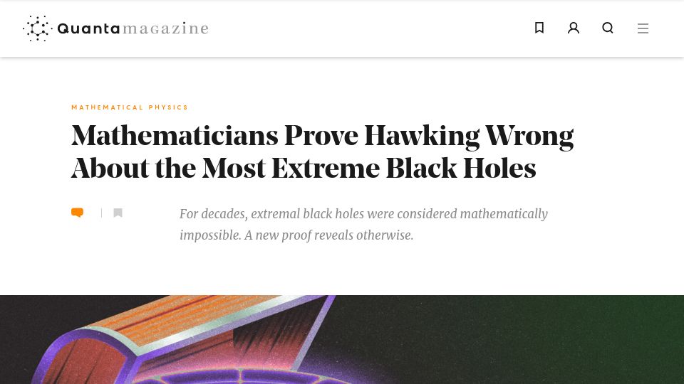Screenshot of quantamagazine.org: Mathematicians prove Hawking wrong about the most extreme black holes