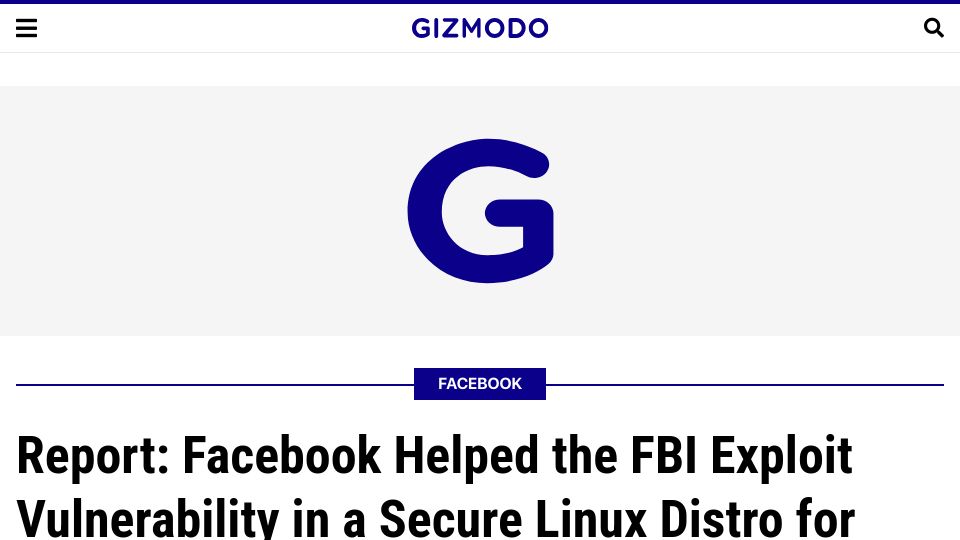 Screenshot of gizmodo.com: Facebook Helped the FBI Exploit Vulnerability in a Secure Linux Distro