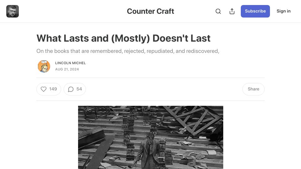 Screenshot of countercraft.substack.com: What Lasts and (Mostly) Doesn't Last