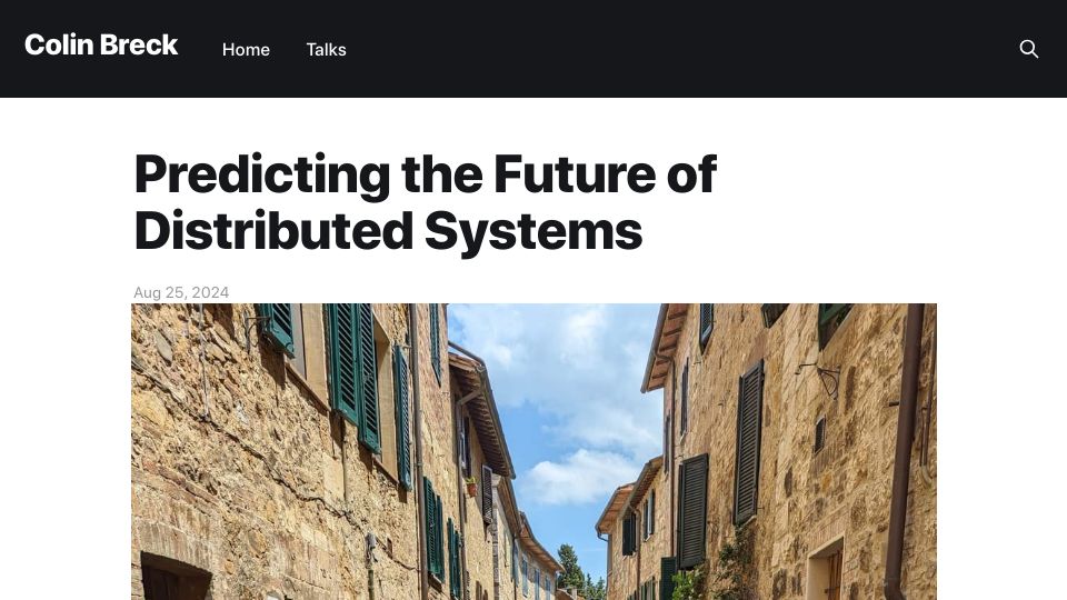 Screenshot of blog.colinbreck.com: Predicting the future of distributed systems