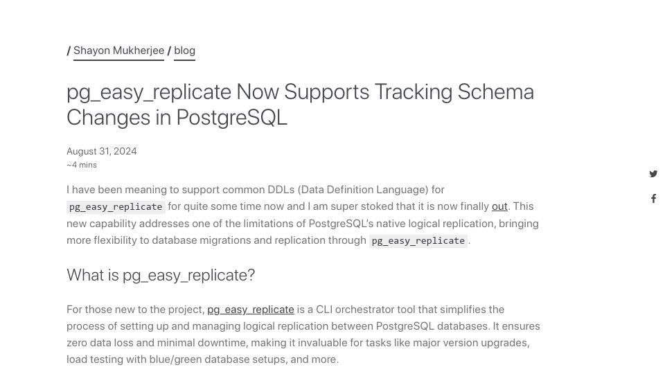 Screenshot of shayon.dev: Beyond logical replication: pg_easy_replicate Supports Tracking DDL Changes