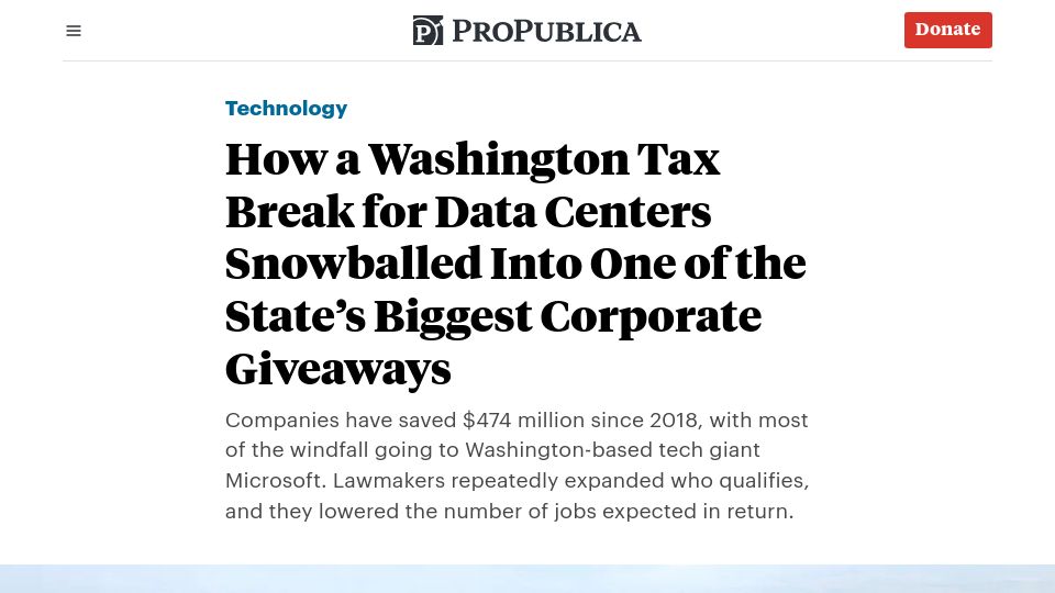 Screenshot of propublica.org: A WA Tax Break for Data Centers Became One of Their Biggest Corporate Giveaways