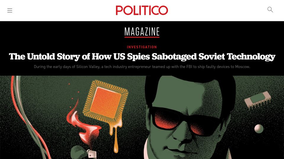 Screenshot of politico.com: The Untold Story of How US Spies Sabotaged Soviet Technology