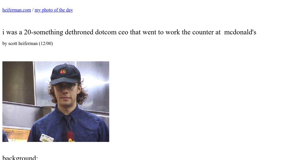 Screenshot of web.archive.org: I was a 20-something dethroned dotcom ceo that went to work at mcdonald's (2000)