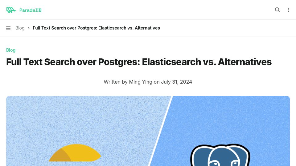Screenshot of blog.paradedb.com: Full text search over Postgres: Elasticsearch vs. alternatives