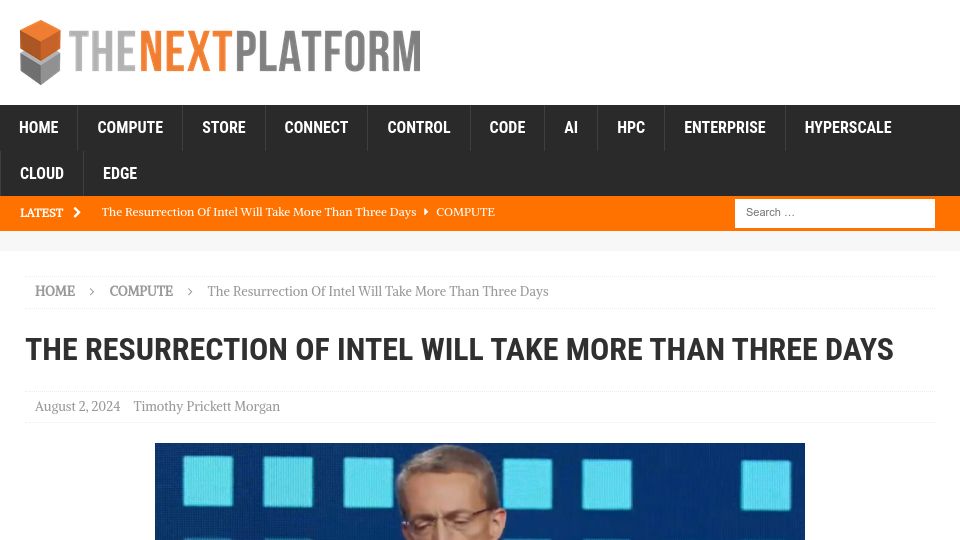 Screenshot of nextplatform.com: The Resurrection of Intel Will Take More Than Three Days